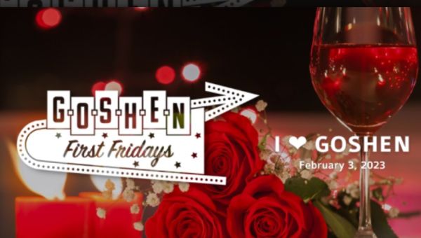 GOSHEN FIRST FRIDAYS - I LOVE GOSHEN 1